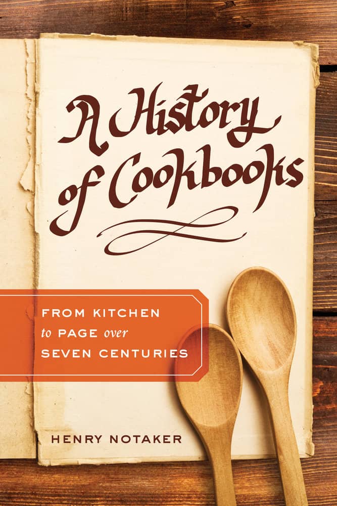 A History Of Cookbooks Does The Cookbook Have A Future Uc Press Blog